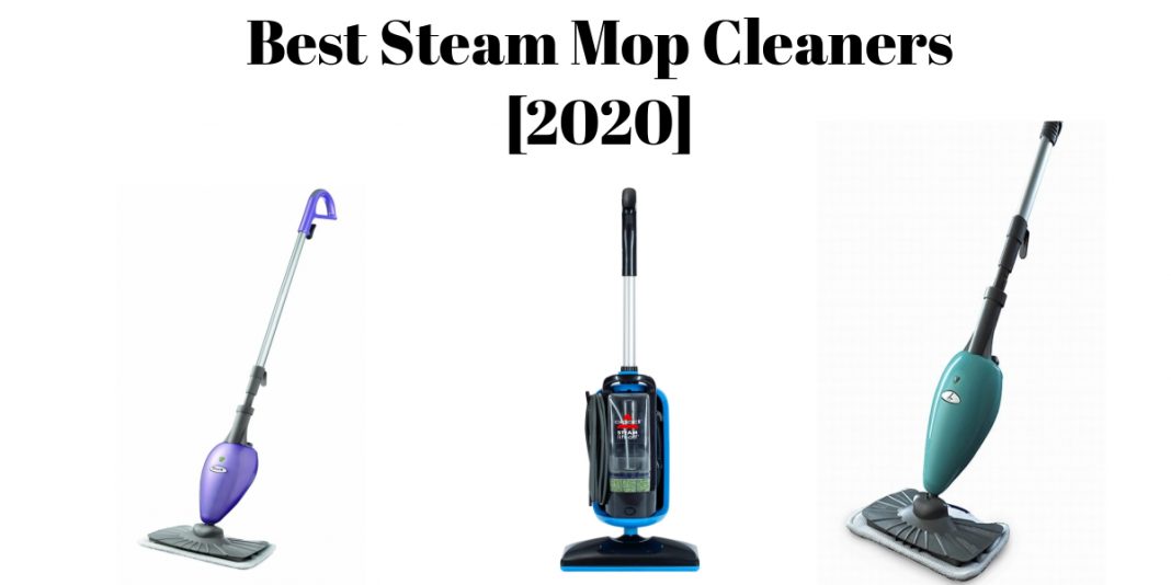 BEST STEAM MOP CLEANERS OF 2021 – [TOP 19 REVIEWED]